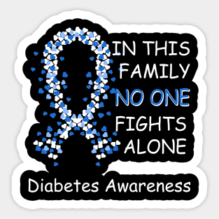 In This Family No One Fights Alone Diabetes Awareness Sticker